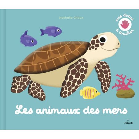 Mes docus à toucher | Les animaux des mers par Milan couverture
