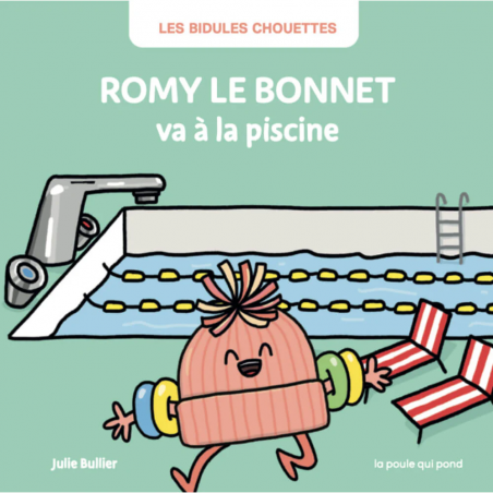 Romy le bonnet | va à la piscine - Les bidules chouettes