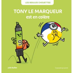 Tony le marqueur | est en colère