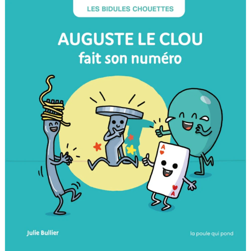 Auguste le clou | fait son numéro