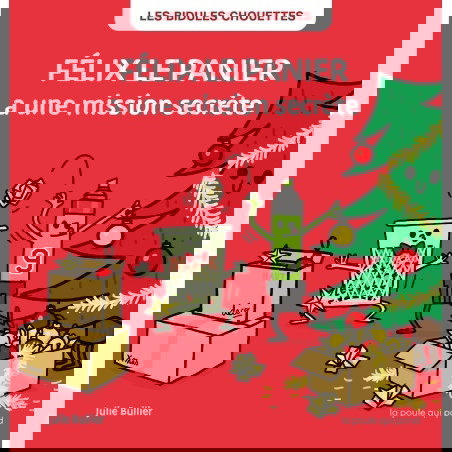 Félix le panier | a une mission secrète - Les bidules chouettes