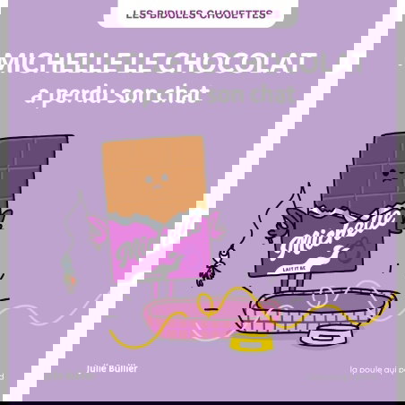 Michelle le chololat | a perdu son chat - Les bidules chouettes