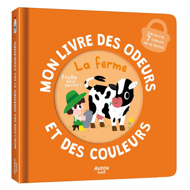 Mon livre des odeurs et des couleurs | La ferme