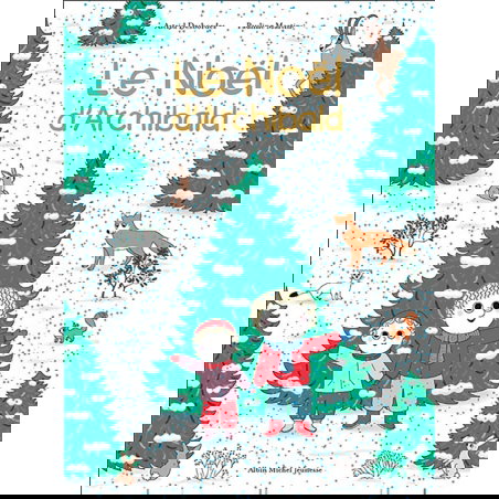 Une histoire d'Archibald | Le Noël d'Archibald - Albin Michel