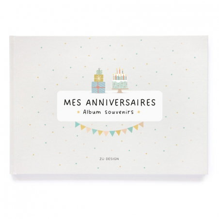 Mes anniversaires Album souvenirs - Zü