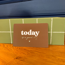 Carte "Today is a good day"